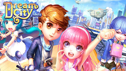 Scarica Dream city idols gratis per Android.