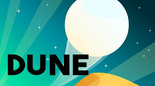 Scarica Dune! gratis per Android 5.0.