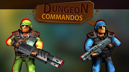 Scarica Dungeon commandos gratis per Android.