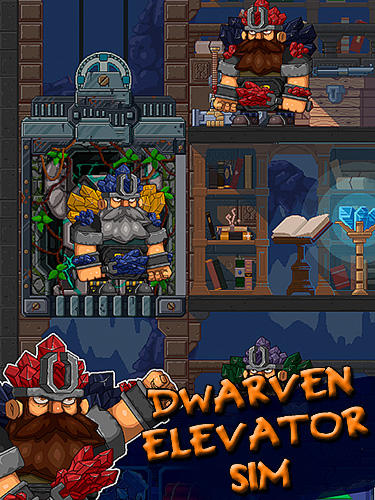 Scarica Dwarves elevator simulator gratis per Android.