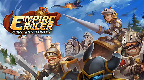 Scarica Empire ruler: King and lords gratis per Android.