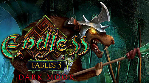 Scarica Endless fables 3: Dark moor gratis per Android.