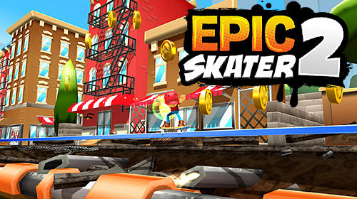 Scarica Epic skater 2 gratis per Android.
