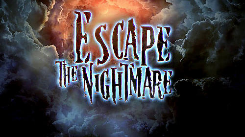 Scarica Escape the nightmare gratis per Android 2.3.