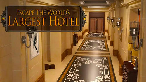 Scarica Escape world's largest hotel gratis per Android 2.3.