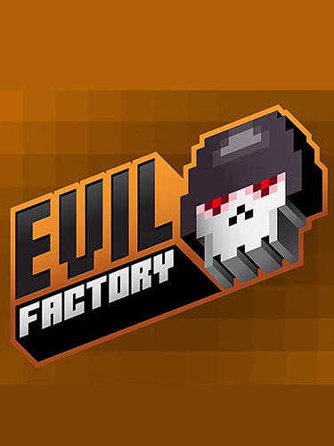 Scarica Evil factory gratis per Android.