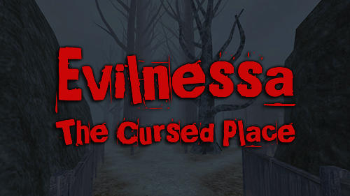 Scarica Evilnessa: The cursed place gratis per Android.