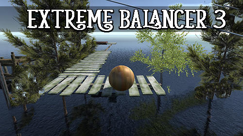 Scarica Extreme balancer 3 gratis per Android.