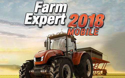 Scarica Farm expert 2018 mobile gratis per Android.