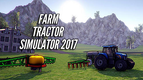 Scarica Farm tractor simulator 2017 gratis per Android.