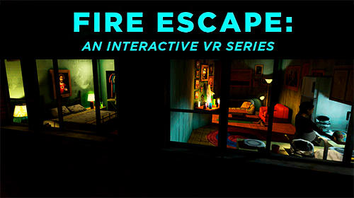 Scarica Fire escape: An interactive VR series gratis per Android 7.0.