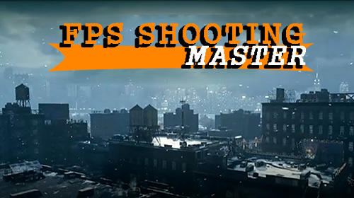 Scarica FPS shooting master gratis per Android.
