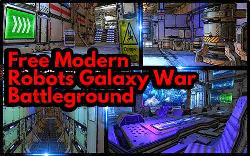 Free modern robots galaxy war: Battleground