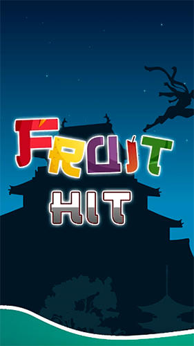 Scarica Fruit hit : Fruit splash gratis per Android.