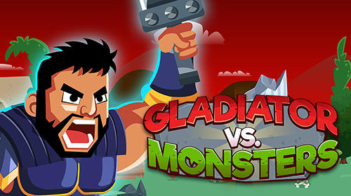 Scarica Gladiator vs monsters gratis per Android.