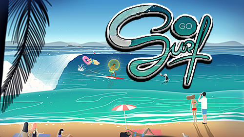 Scarica Go surf: The endless wave gratis per Android.