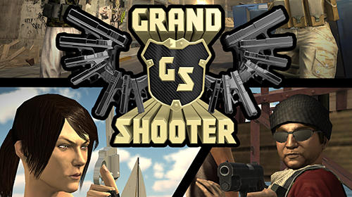 Scarica Grand shooter: 3D gun game gratis per Android.