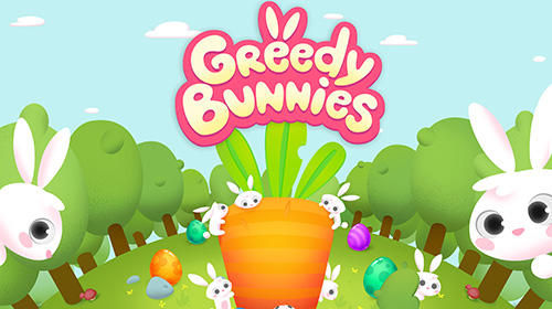 Scarica Greedy bunnies gratis per Android.