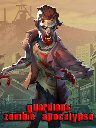 Scarica Guardians: Zombie apocalypse gratis per Android.