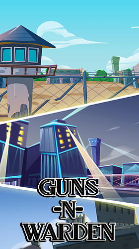 Scarica Guns n warden gratis per Android 5.0.