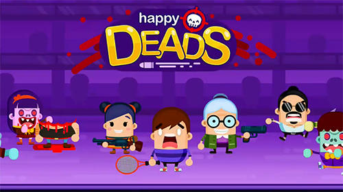 Scarica Happy deads gratis per Android.