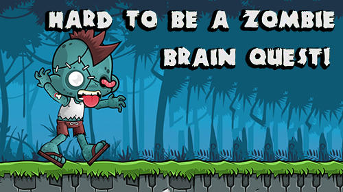 Scarica Hard to be a zombie: Brain quest! gratis per Android.