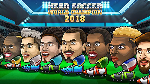 Scarica Head soccer world champion 2018 gratis per Android 4.1.