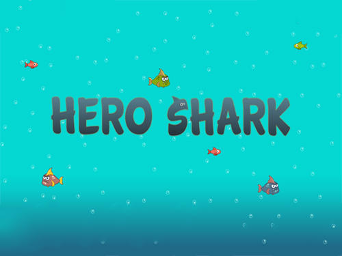 Scarica Hero shark gratis per Android.