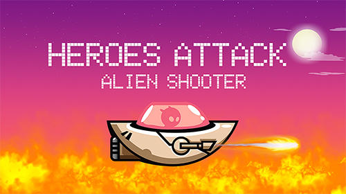 Scarica Heroes attack: Alien shooter gratis per Android.