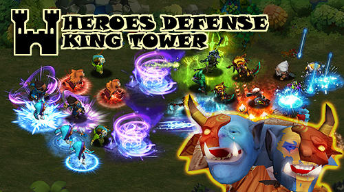 Scarica Heroes defense: King tower gratis per Android.