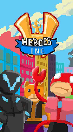 Scarica Heroes inc. 2 gratis per Android.