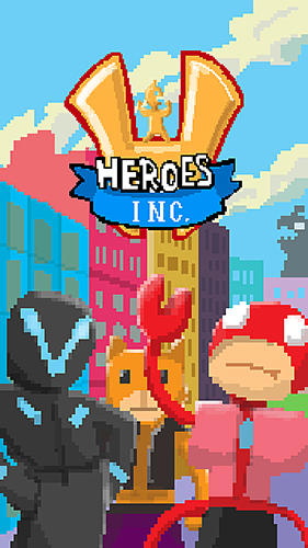 Scarica Heroes inc. gratis per Android.