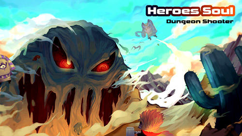 Scarica Heroes soul: Dungeon shooter gratis per Android 4.1.