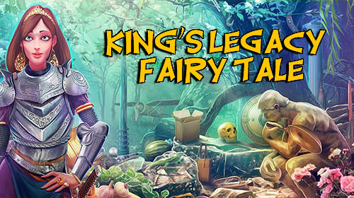 Hidden objects king's legacy: Fairy tale