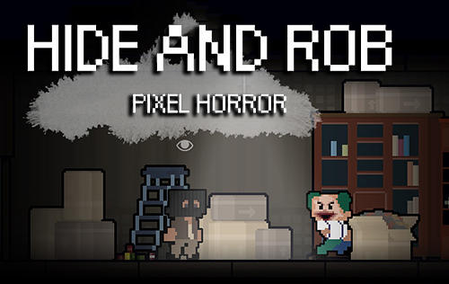 Scarica Hide and rob: Pixel horror gratis per Android.