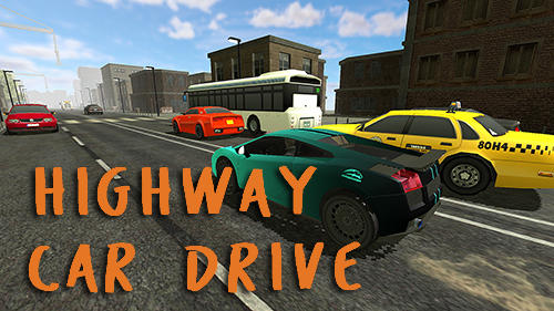 Scarica Highway car drive gratis per Android 4.1.