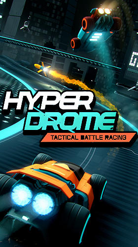 Scarica Hyperdrome: Tactical battle racing gratis per Android.