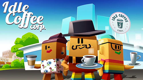 Scarica Idle coffee corp gratis per Android 4.4.