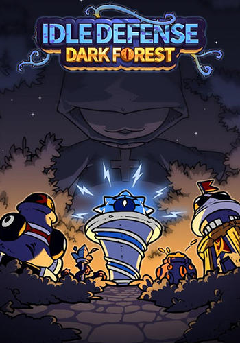 Scarica Idle defense: Dark forest gratis per Android.