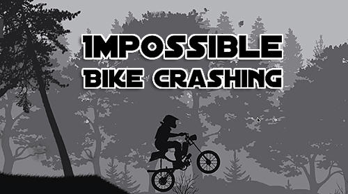 Scarica Impossible bike crashing game gratis per Android.