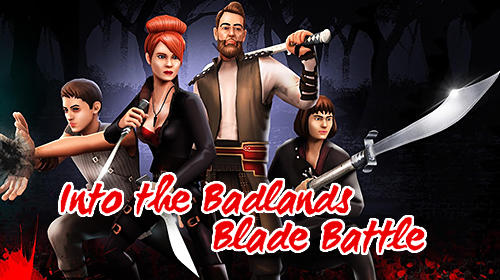 Scarica Into the badlands: Blade battle gratis per Android.