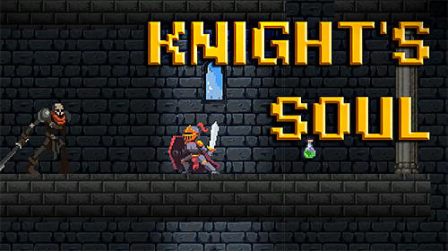 Scarica Knight's soul gratis per Android 4.1.