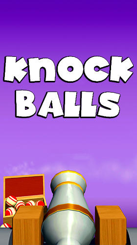 Scarica Knock balls gratis per Android.