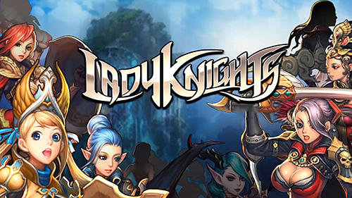 Scarica Lady knights gratis per Android.