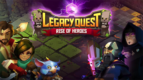 Scarica Legacy quest: Rise of heroes gratis per Android.