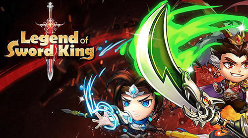 Scarica Legend of sword king gratis per Android.