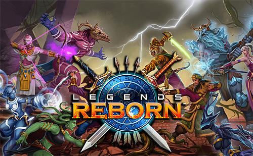 Scarica Legends reborn gratis per Android.