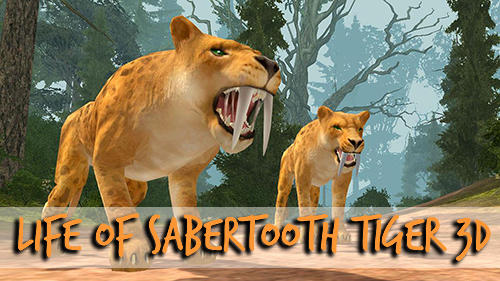 Scarica Life of sabertooth tiger 3D gratis per Android.