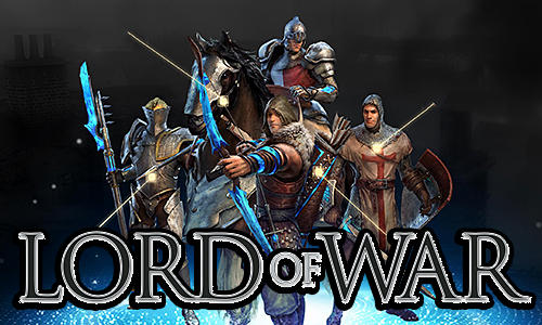 Scarica Lord of war gratis per Android 4.1.