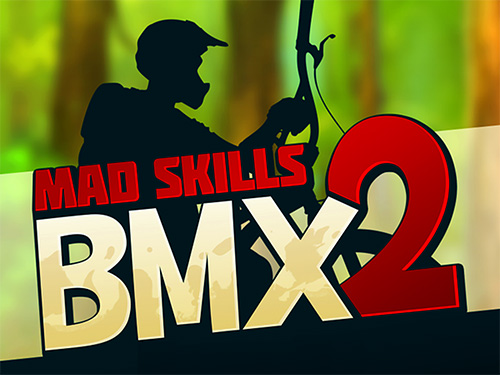 Scarica Mad skills BMX 2 gratis per Android.